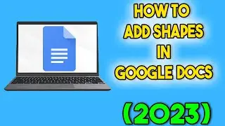 How to Add Shapes in Google Docs (2023)