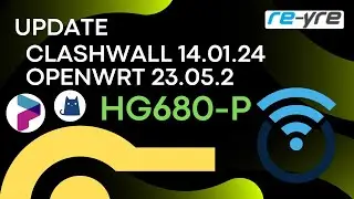 OpenWrt 23.05.2 Stable Clash-Wall 14.01.24 ForHG680-P WiFi Off | REYRE-WRT
