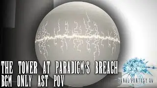 FFXIV OST - The Tower at Paradigm's Breach (BGM ONLY)