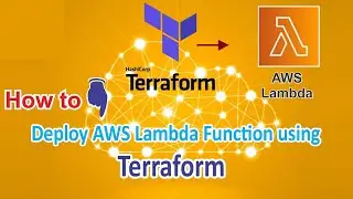 How to deploy AWS Lambda Function using Terraform?