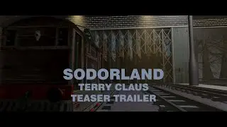 Sodorland : Terry Claus Teaser