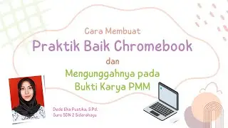 Praktik Baik Chromebook || Tragal Edu Ciamis || Transformasi Digital Education Ciamis