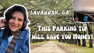 Discover Savannah GA: Parking Tip You Can’t Miss!