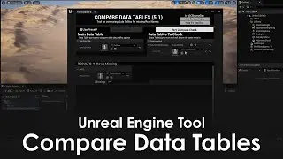 Unreal Engine Tool : Compare Data Tables