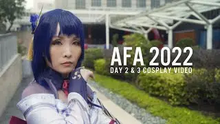 AFA SG 2022 (Day 2 & 3 Cosplay Video)