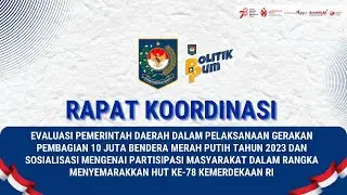 EVALUASI PEMERINTAH DAERAH DALAM RANGKA PELAKSANAAN GERAKAN PEMBAGIAN 10 JUTA BENDERA MERAH PUTIH #7