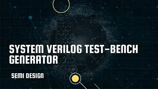 SystemVerilog Test Bench Generator 