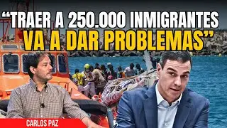 CARLOS PAZ destroza el discurso sobre la INMIGRACIÓN que nos QUIERE COLAR la IZQUIERDA