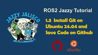 1.3 Install Git on Ubuntu 24.04 and set SSH key to save code on Github repository