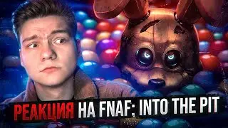 РАЗБОР НОВОЙ FIVE NIGHTS AT FREDDY’S | Реакция на трейлер «FNAF: Into The Pit»