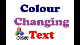 DaVinci Resolve: How To Create Animated Colour Changing Text