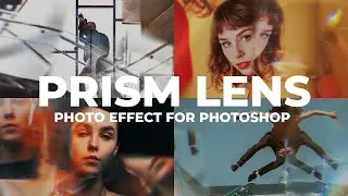 Prism Lens Photo Effect for Photoshop Tutorial