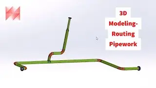 Solidworks 3D Modelling- Solidworks Routing & Piping