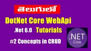 CRUD Concepts DotNet Core Tutorials in Telugu #2