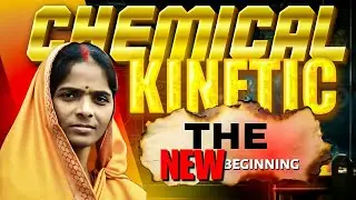 Chemical kinetics class 12 l Class-12 che ch 4 l chemical kinetics class 12 l Chemical Kinetics 🔥