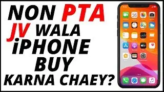 SHOULD YOU BUY NON PTA APPROVED JV iPHONE URDU HINDI 2020