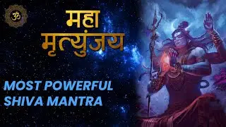 ॐ नमः शिवाय | Transform Your Life with Shiva's Mahamrityunjaya Mantra!