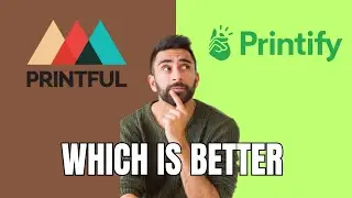 Printful vs Printify : Which is Better?  (2023)