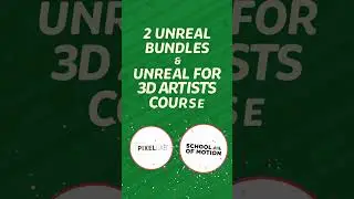 12 Days of Mograph: 2 Unreal bundles from PixelLab + a School of Motion course! 