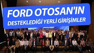 Ford Otosan'ın Driventure ile desteklediği yerli teknoloji girişimleri