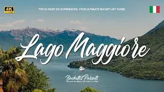 🇮🇹 Lago Maggiore:Captivating Beauty in 4K, Immerse Yourself in the Splendor of Italy's Stunning Lake