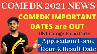 COMEDK Important Dates 2021 -  Application Form 2021, Exam 2021 and Result 2021 Dates Released