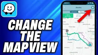How To Change The Map View in Waze (2024) - Easy Fix