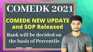 COMEDK 2021 NEW UPDATE I COMEDK Percentile System & SOP