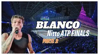 BLANCO NITTO #ATP FINALS - ESIBIZIONE Parte2