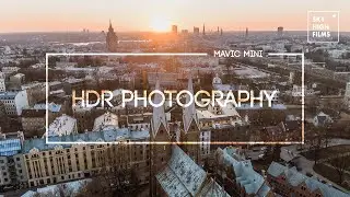 MAVIC MINI | HDR PHOTOGRAPHY | EASY TUTORIAL