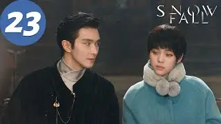 ENG SUB | Snow Fall | EP23 | 冰雪谣 | Gao Weiguang, Ouyang Nana