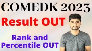 COMEDK 2023 Result OUT - Rank and Percentile OUT