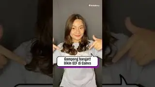 BIKIN GIF DI CANVA TERNYATA SEGAMPANG ITU!