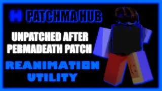 PATCHMA HUB UNPATCHED REANIMATION SCRIPT | FREE | R6 & R15 | FLING | NAMELESS ANIMATIONS