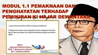 Modul 1.1 REFLEKSI KRITIS MEMAKNAI DAN MENGHAYATI PEMIKIRAN KI HAJAR DEWANTARA