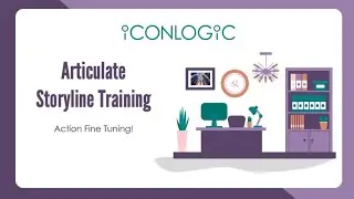 Articulate Storyline 360: Action Fine Tuning