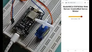 NodeMCU Web Server Controlled Servo Motor