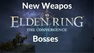 Elden Ring Convergence Boss fights