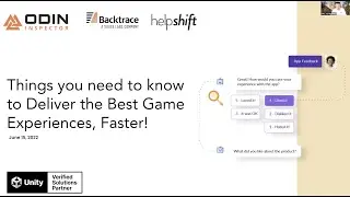 Unity VSP Webinar - Backtrace, Odin and Helpshift