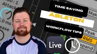 The Ultimate Time Saving Workflow Hacks Video - Ableton