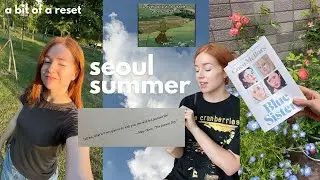summer in seoul, korea vlog | books, social media chat, taking a break, and journaling