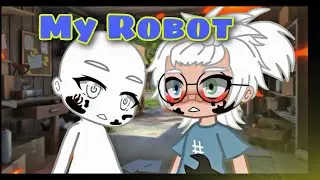 My Robot Meme 🤖 Gacha Club - Life