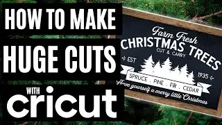 CUTTING A LARGER THAN MAT PROJECT WITH CRICUT | HOW TO MAKE CRICUT OFF THE MAT PROJECTS