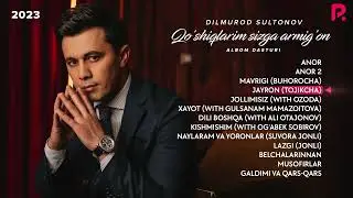 Dilmurod Sultonov - Qo'shiqlarim sizga armig'on nomli albom dasturi 2023