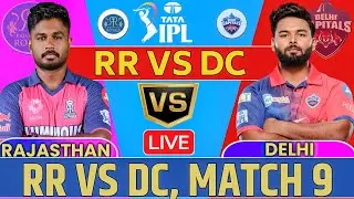 🔴 Live: Delhi Capital Vs Rajasthan Royals Live – Match 9 | DC vs RR Live Match Today | IPL 2023