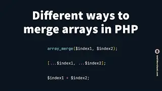 Different ways to merge arrays in PHP