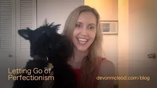 Letting Go of Perfectionism