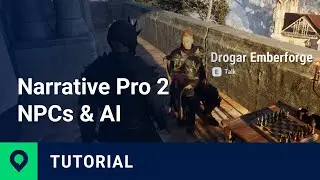 Narrative Pro 2 Tutorial - NPCs & AI
