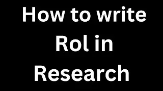 How to Write Rol in Research