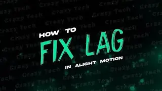 Alight Motion 100% Lag Fix | Just 5 Tips | Alight Motion Lag Problem Solution | @Arman  Edits